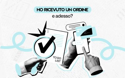 Ho ricevuto un ordine: e adesso?