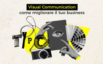 Visual communication: come migliorare il tuo business