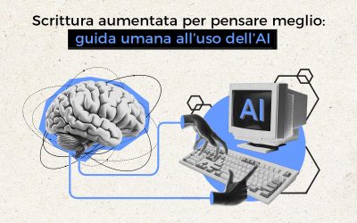Scrittura aumentata per pensare meglio: guida umana all’uso dell’AI